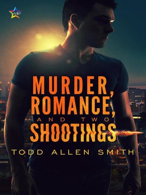 cover image of Murder, Romance, and Two Shootings